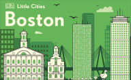 Title: Little Cities: Boston, Author: DK