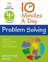 Title: 10 Minutes a Day Problem Solving, 4th Grade, Author: DK