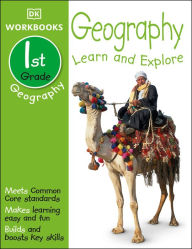 Title: DK Workbooks: Geography, First Grade: Learn and Explore, Author: DK