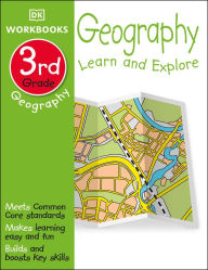 Title: DK Workbooks: Geography, Third Grade: Learn and Explore, Author: DK