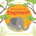 Alternative view 1 of Eco Baby Where Are You Elephant?: A Plastic-free Touch and Feel Book