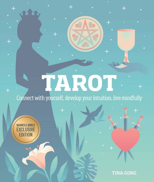 Tarot: Connect With Yourself, Develop Your Intuition, Live Mindfully (B&N Exclusive Edition)|BN Exclusive