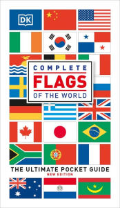 Title: Complete Flags of the World: The Ultimate Pocket Guide, Author: DK