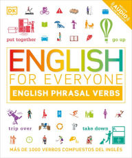 Title: English for Everyone English Phrasal Verbs: Más de 1000 verbos compuestos del inglés, Author: DK