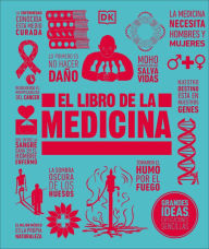 Title: El libro de la medicina (The Medicine Book), Author: DK