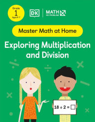 Title: Math - No Problem! Exploring Multiplication and Division, Grade 1 Ages 6-7, Author: Math - No Problem!