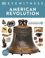 Title: Eyewitness American Revolution, Author: DK