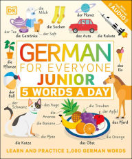 Title: German for Everyone Junior: 5 Words a Day, Author: DK