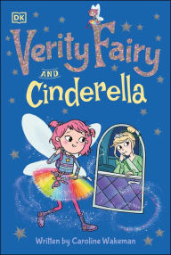 Title: Verity Fairy and Cinderella, Author: Caroline Wakeman