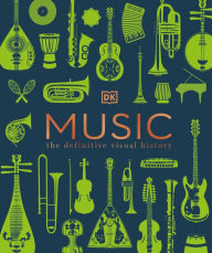 Title: Music: The Definitive Visual History, Author: DK