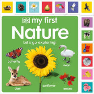 Title: My First Nature: Let's Go Exploring!, Author: DK