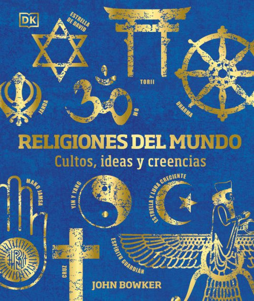 Religiones del mundo (World Religions): Cultos, ideas y creencias