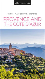 Title: DK Eyewitness Provence and the Cote d'Azur, Author: DK Eyewitness