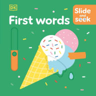 Title: Slide and Seek First Words, Author: DK