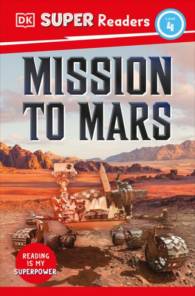 DK Super Readers Level 4 Mission to Mars