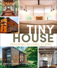 Title: Tiny House Designing, Building & Living, Author: Andrew Morrison