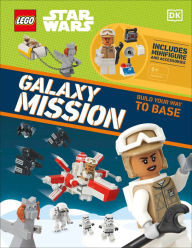 Title: LEGO Star Wars Galaxy Mission: With More Than 20 building Ideas, a LEGO Rebel Trooper Minifigure, and Minifigure Accessories!, Author: DK