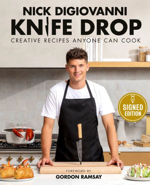 Knife Drop: Creative Recipes Anyone Can Cook (Signed Book) by Nick