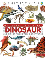 Title: Our World in Pictures The Dinosaur Book, Author: DK