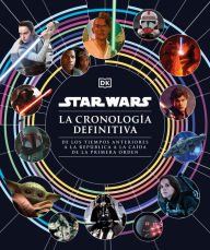 Title: Star Wars La cronología definitiva (Star Wars Timelines), Author: Jason Fry