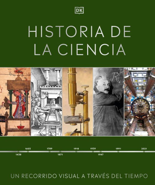 Historia de la ciencia (Timelines of Science): Un recorrido visual a través del tiempo