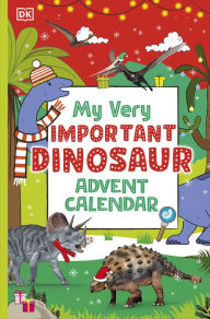 Title: My Very Important Dinosaur Advent Calendar, Author: DK