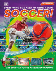Title: Everything You Need to Know About Soccer!, Author: DK