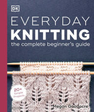 Title: Everyday Knitting, Author: Megan Goodacre