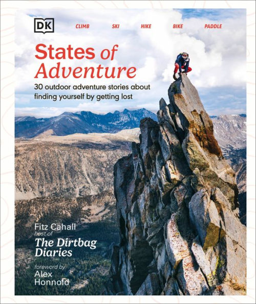 States of Adventure: Stories About Finding Yourself by Getting Lost