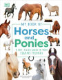 My Book of Horses and Ponies: A Fact-Filled Guide to Your Equine Friends