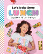 Let's Make Some Lunch: Recipes Made with Love for Everyone: A Cookbook