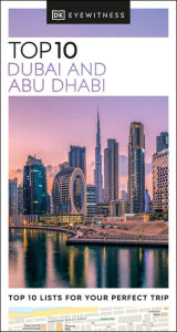 Title: DK Eyewitness Top 10 Dubai and Abu Dhabi, Author: DK Eyewitness