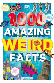Title: 1,000 Amazing Weird Facts, Author: DK