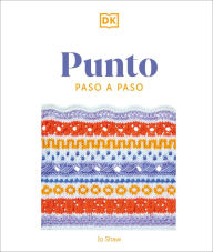 Title: Punto paso a paso (Knitting Stitches Step-by-Step), Author: DK
