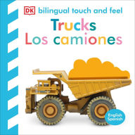 Title: Bilingual Baby Touch and Feel Truck - Los camiones, Author: DK