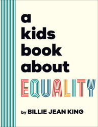 Title: A Kids Book About Equality, Author: Billie Jean King