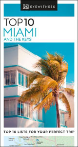 Title: DK Eyewitness Top 10 Miami and the Keys, Author: DK Eyewitness