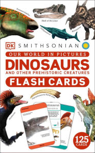 Title: Our World in Pictures Dinosaur Flash Cards, Author: DK