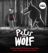 Title: Peter and the Wolf: Wolves Come in Many Disguises, Author: Gavin Friday