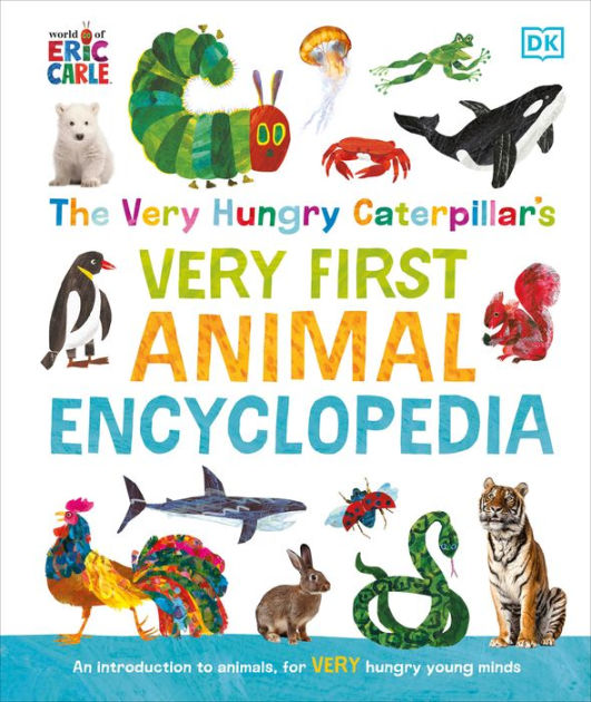 The Very Hungry Caterpillar's Very First Animal Encyclopedia: An