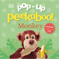 Title: Pop-Up Peekaboo! Monkey: A surprise under every flap!, Author: DK