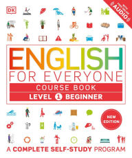 Title: English for Everyone Course Book Level 1 Beginner: A Complete Self-Study Program, Author: DK