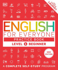 Title: English for Everyone Practice Book Level 1 Beginner: A Complete Self-Study Program, Author: DK