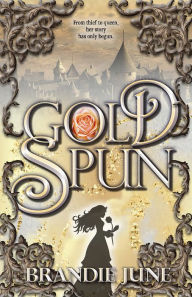 Title: Gold Spun, Author: Brandie June