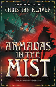 Title: Armadas in the Mist (Large Print Edition), Author: Christian Klaver