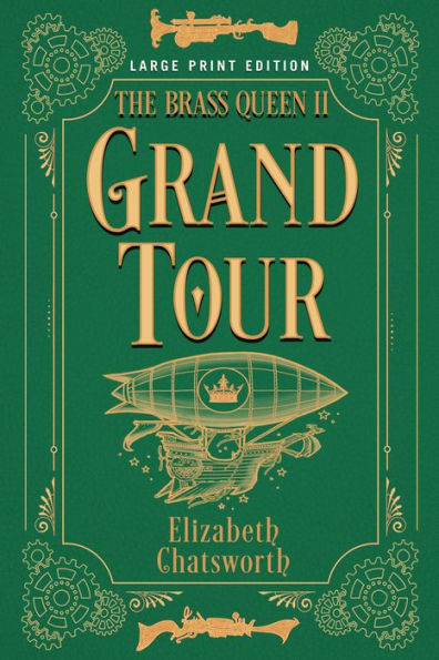 Grand Tour (Large Print Edition): The Brass Queen II