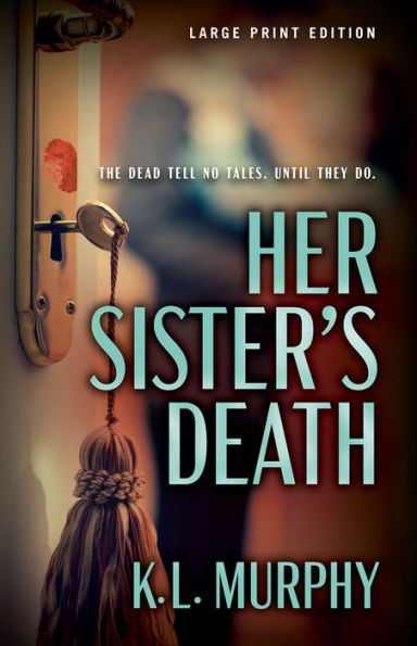 Her Sister's Death (Large Print Edition)