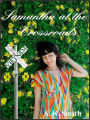 Samantha at the Crossroads (Samantha Matijevic Bk 1)