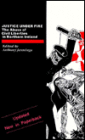 Justice Under Fire: Abuse of Civil Liberties in Northern Ireland