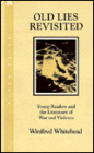Old Lies Revisited: The Young Reader and the Literature of War and Violence